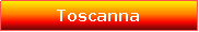 Text Box: Toscanna